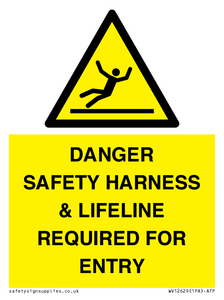 DANGER SAFETY HARNESS & LIFELINE REQUIRED FOR ENTRY